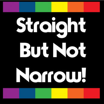 STRAIGHT BUT NOT NARROW SQUARE STICKER (PRSSK1)