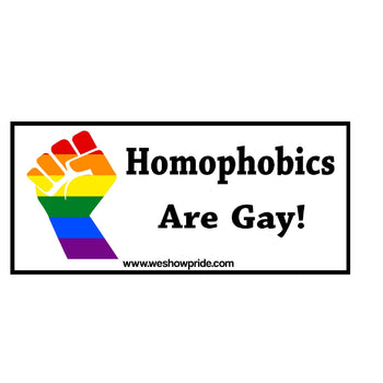 Homophobics Are Gay Bumper Sticker (PRBSK2)